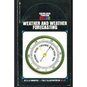  Weather and Weather Forecasting A. G. Forsdyke, Angus 