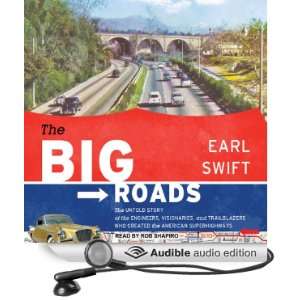   Superhighways (Audible Audio Edition): Earl Swift, Rob Shapiro: Books