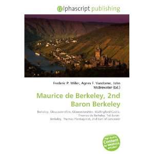  Maurice de Berkeley, 2nd Baron Berkeley (9786133716193 