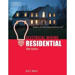    Electrical Wiring Residential [Paperback]: Ray C. Mullin: Books