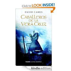Caballeros de la Vera Cruz (Novela Historica (grijalbo)) (Spanish 