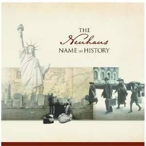  The Neuhaus Name in History: Ancestry Books
