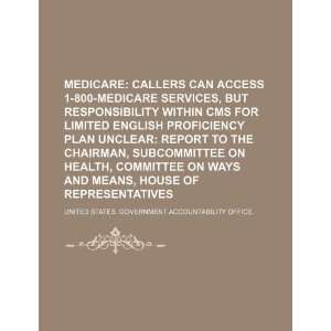  Medicare callers can access 1 800 MEDICARE services 