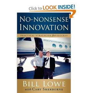  No Nonsense Innovation: Practical Strategies for Success 