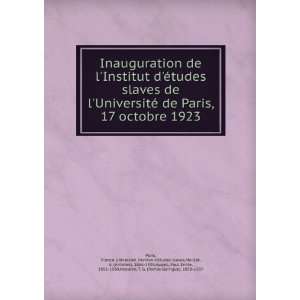 © de Paris, 17 octobre 1923: France UniversitÃ©. Institut 