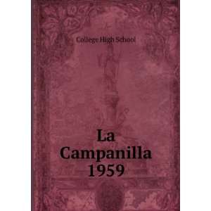  La Campanilla. 1959: College High School: Books