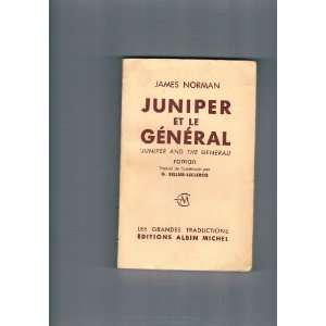  Juniper et le Général Norman James Books