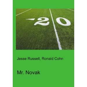  Mr. Novak: Ronald Cohn Jesse Russell: Books