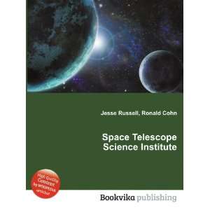  Space Telescope Science Institute: Ronald Cohn Jesse 