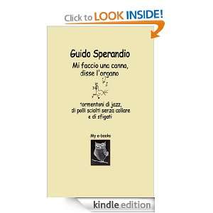 Mi faccio una canna, disse lorgano (Italian Edition) Guido Sperandio 