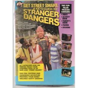  Get Street Smart; a Kids Guide to Stranger Dangers 