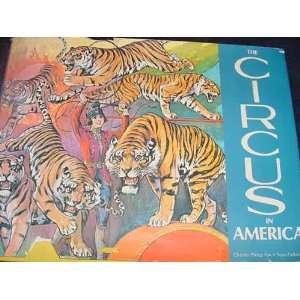   : The Circus in America: charles Philoip / Parkinson, Tom Fox: Books