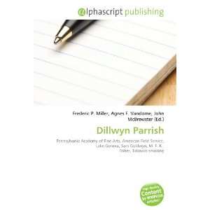  Dillwyn Parrish (9786133606241): Books