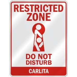   RESTRICTED ZONE DO NOT DISTURB CARLITA  PARKING SIGN 