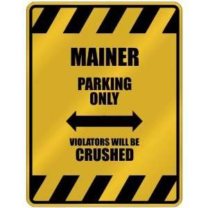  VIOLATORS WILL BE CRUSHED  PARKING SIGN STATE MAINE