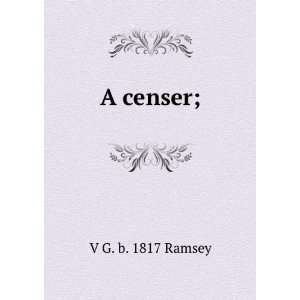  A censer;: V G. b. 1817 Ramsey: Books