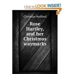   Her Christmas Waymarks (Large Print Edition) Christian Redford Books