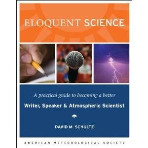   Writer, Speaker and Scientist [Paperback] David M. Schultz Books