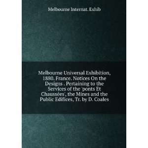  Melbourne Universal Exhibition, 1880. France. Notices On 
