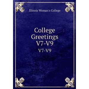  College Greetings. V7 V9 Illinois Womans College Books