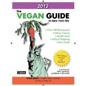    The Vegan Guide to New York City [Paperback] Rynn Berry Books