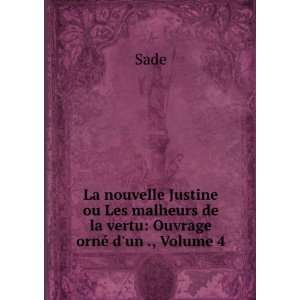   GravÃ©s Avec Soin, Volume 4 (French Edition) Sade Sade Books