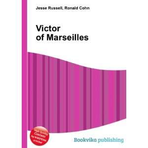  Victor of Marseilles Ronald Cohn Jesse Russell Books