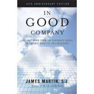   to Poverty, Chastity, and Obedience [Paperback]: James Martin: Books