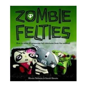  Zombie Felties Tedman Nicola & Skeate Sarah Books