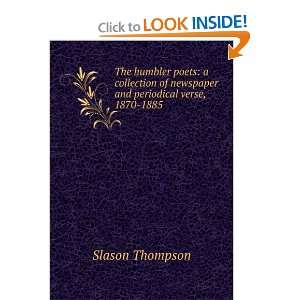  The humbler poets; a collection of newspaper and 