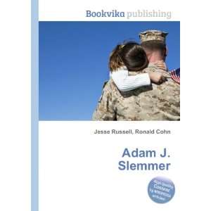  Adam J. Slemmer Ronald Cohn Jesse Russell Books