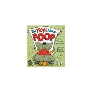 The Truth About Poop Susan E. / Smith, Elwood H. (Illustrator 