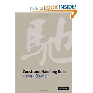    Constraint Handling Rules [Hardcover] Thom Frühwirth Books
