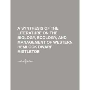  of the literature on the biology, ecology, and management of western 