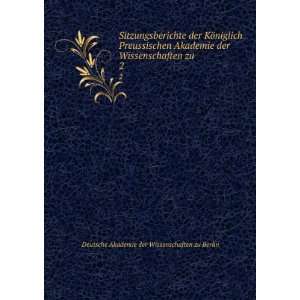   zu . 2: Deutsche Akademie der Wissenschaften zu Berlin: Books
