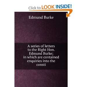   in which are contained enquiries into the consti Edmund Burke Books