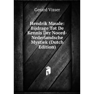   Der Noord Nederlandsche Mystiek (Dutch Edition) Gerard Visser Books