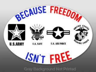 Oval Because Freedom Isnt Free Sticker decal bumper US  