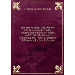   Bibliography for Easy Reference Frederic Beecher Perkins Books