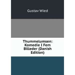    Komedie I Fem Billeder (Danish Edition) Gustav Wied Books