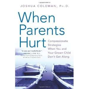   Your Grown Child Dont Get Along [Paperback] Joshua Coleman Books