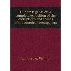   of the American newspapers (9785878834513) Lambert A. Wilmer Books