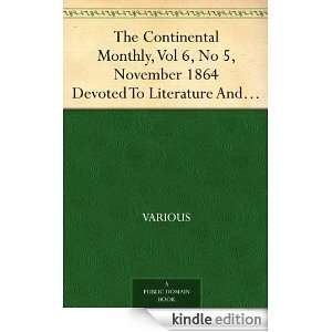 The Continental Monthly, Vol 6, No 5, November 1864 Devoted To 