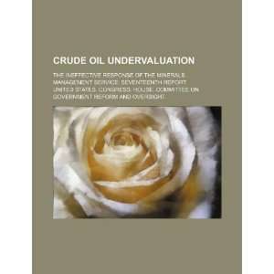  Crude oil undervaluation the ineffective response of the 