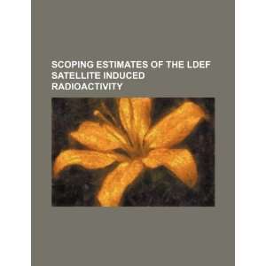  Scoping estimates of the LDEF satellite induced 
