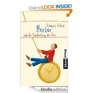 Hector und die Entdeckung der Zeit (German Edition) François Lelord 
