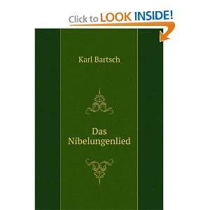  Das Nibelungenlied Karl Bartsch Books