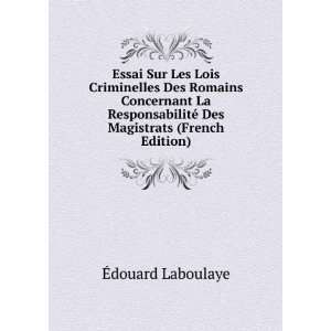   © Des Magistrats (French Edition) Ã?douard Laboulaye Books