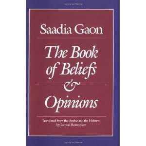  Saadia Gaon The Book of Beliefs and Opinions (Yale 