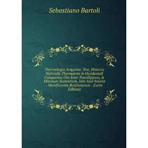   Munificentia Restitutarum . (Latin Edition) Sebastiano Bartoli Books